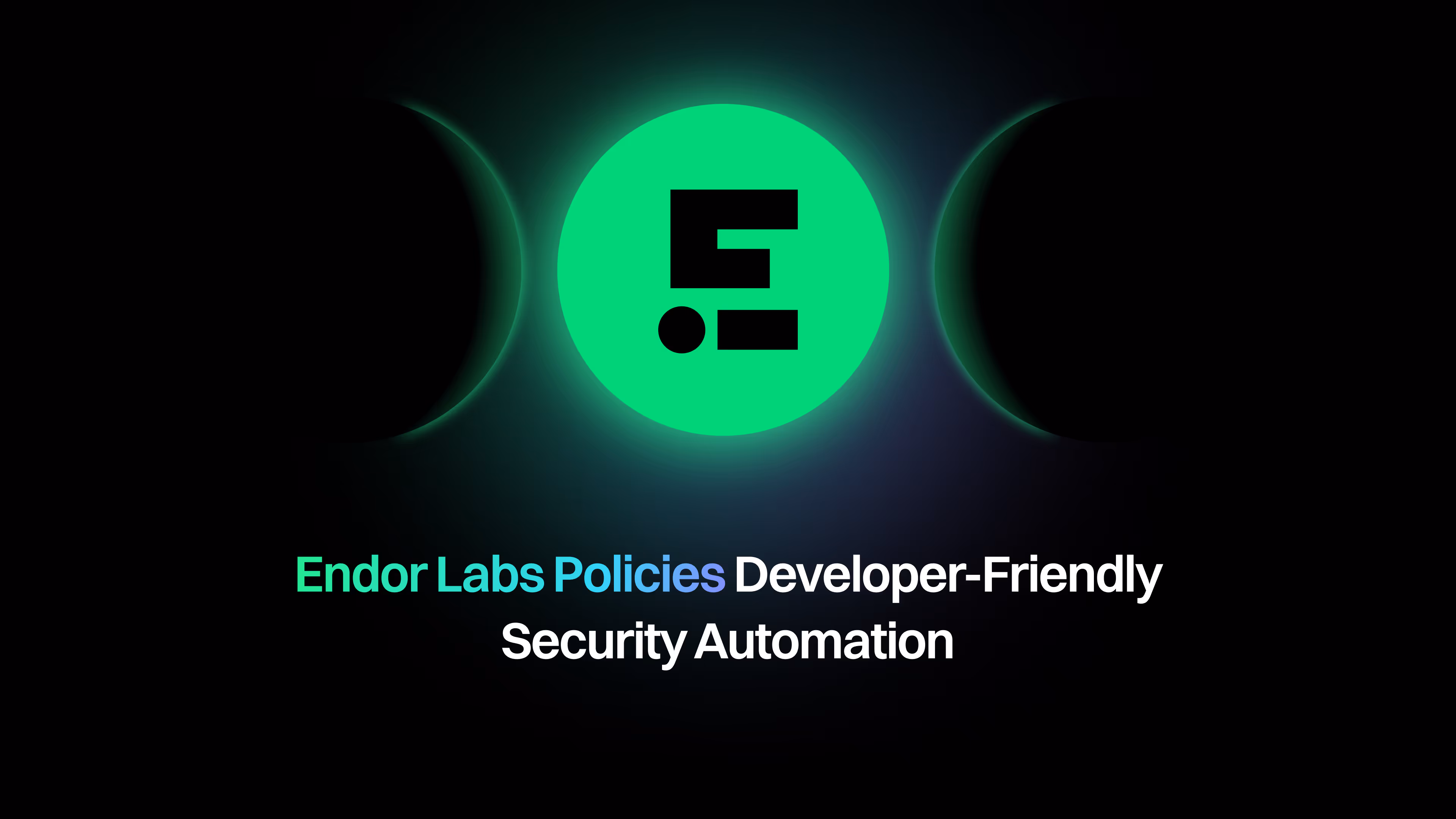 Endor Labs Policies: Developer-Friendly Security Automation